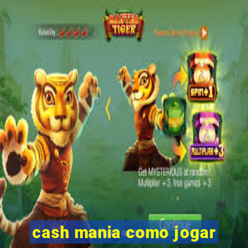 cash mania como jogar